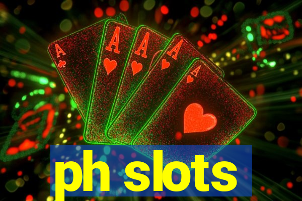 ph slots