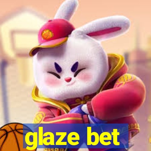 glaze bet