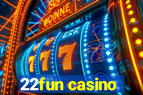 22fun casino