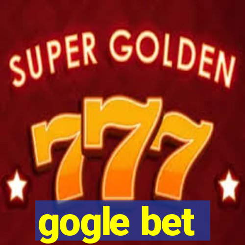 gogle bet