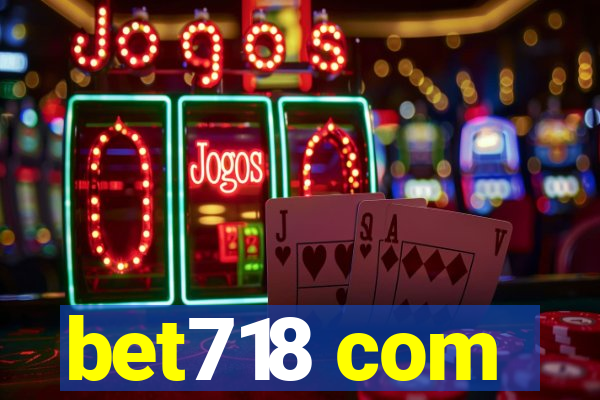 bet718 com