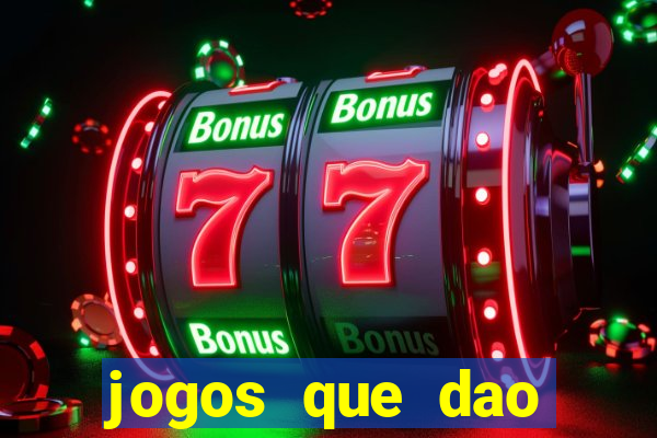 jogos que dao bonus em dinheiro