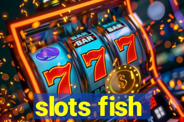 slots fish