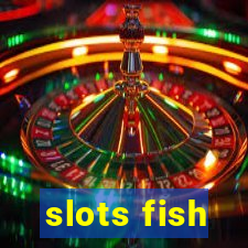 slots fish