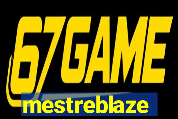 mestreblaze