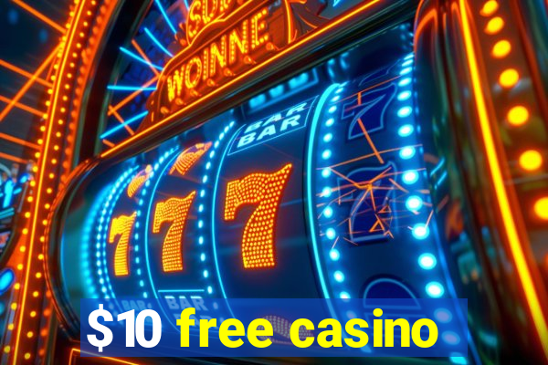 $10 free casino