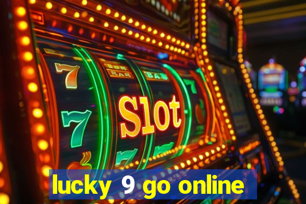 lucky 9 go online