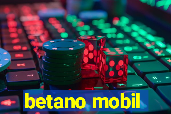 betano mobil