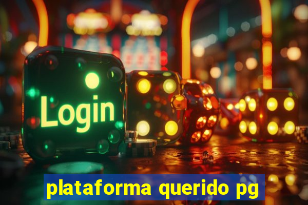 plataforma querido pg