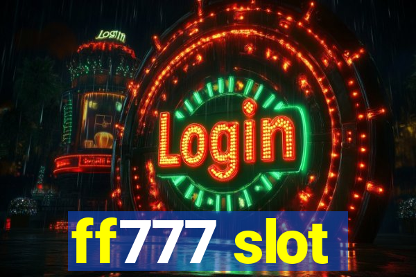 ff777 slot