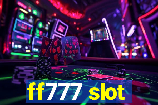 ff777 slot