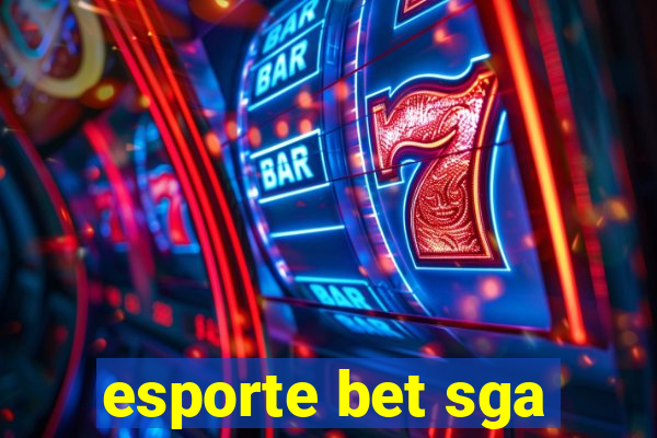 esporte bet sga