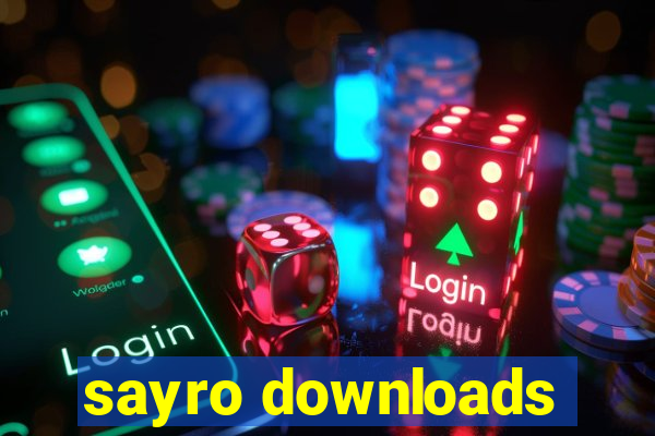 sayro downloads