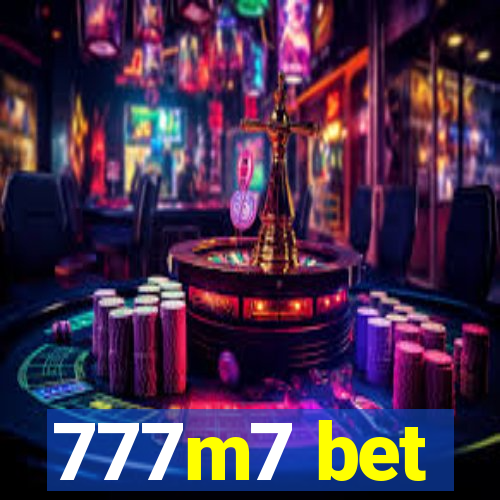 777m7 bet