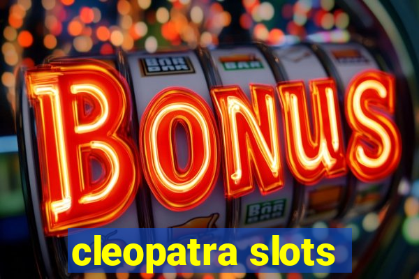 cleopatra slots