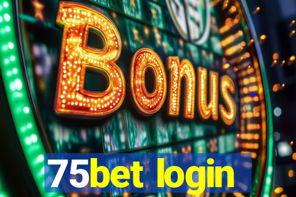 75bet login