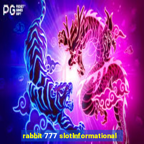 rabbit 777 slotInformational