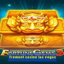 fremont casino las vegas