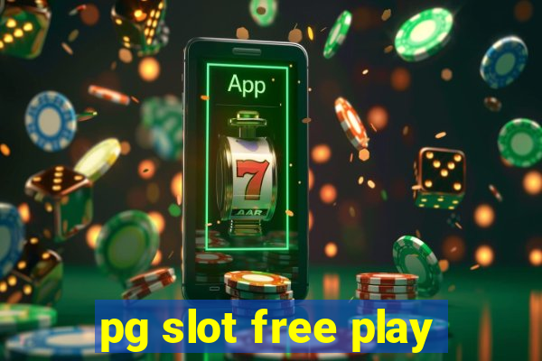 pg slot free play