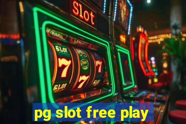 pg slot free play