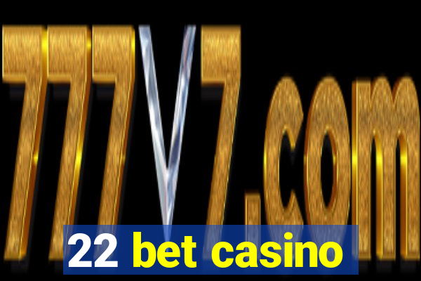 22 bet casino