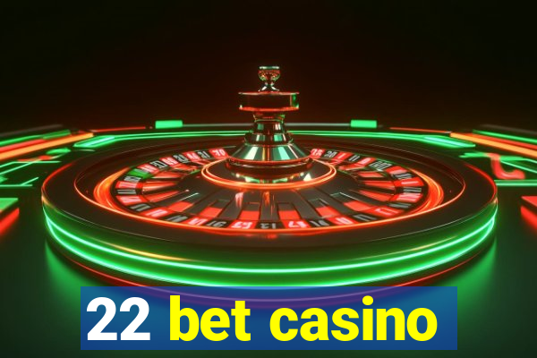 22 bet casino