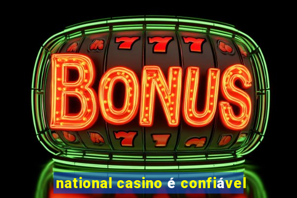 national casino é confiável