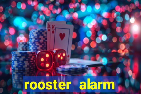 rooster alarm motorola download