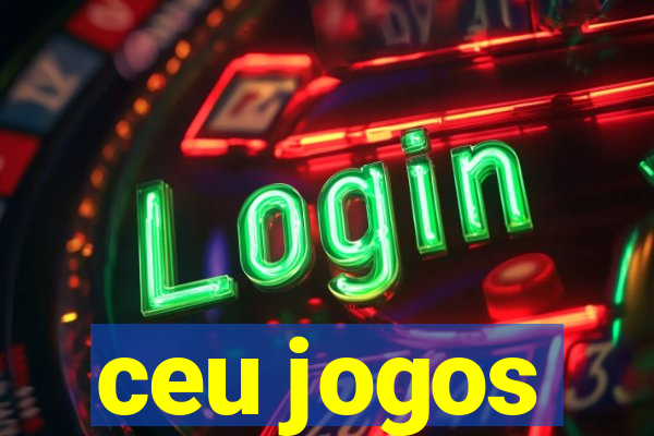 ceu jogos