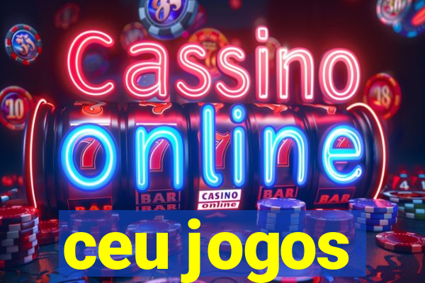 ceu jogos