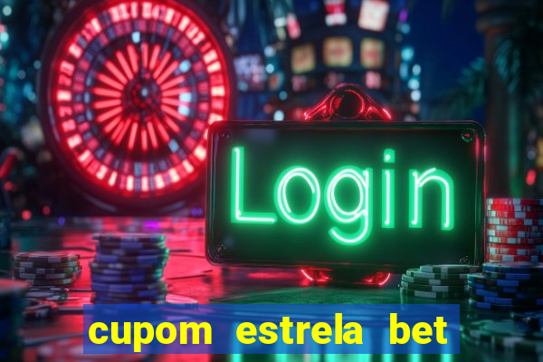 cupom estrela bet 5 reais