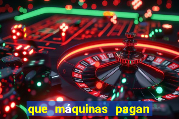 que máquinas pagan más en el casino online