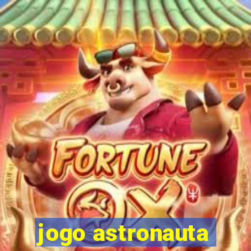 jogo astronauta