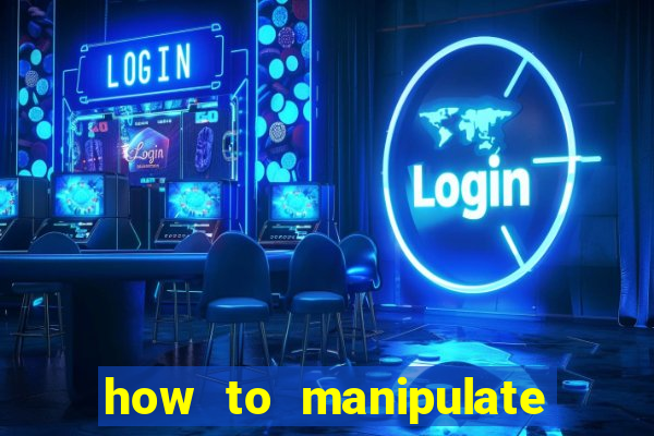 how to manipulate a slot machine