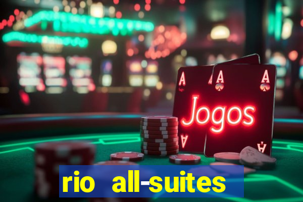 rio all-suites hotel & casino las vegas