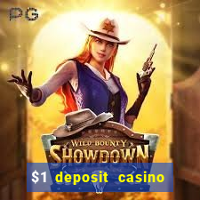 $1 deposit casino for new player