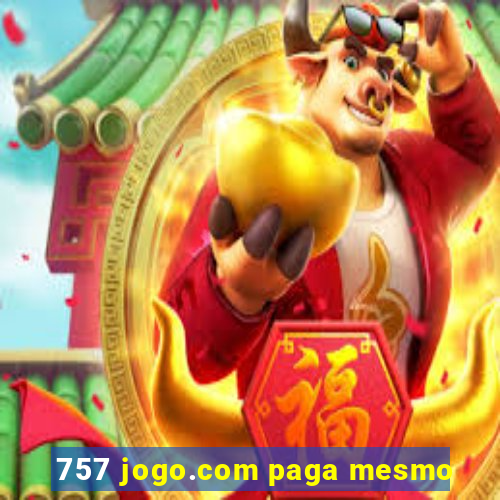 757 jogo.com paga mesmo