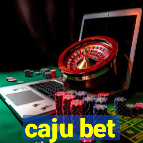 caju bet