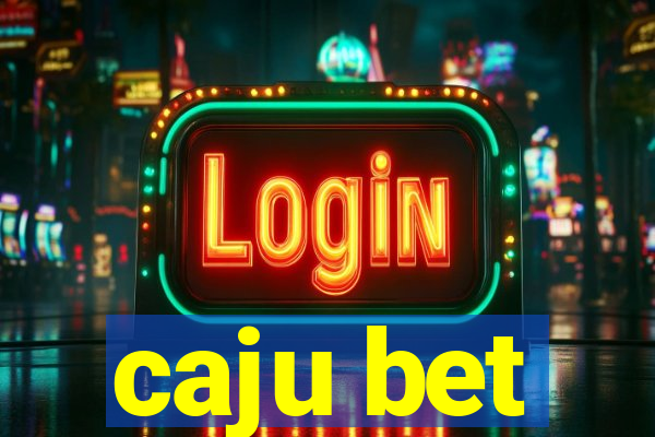 caju bet