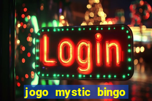 jogo mystic bingo é confiável