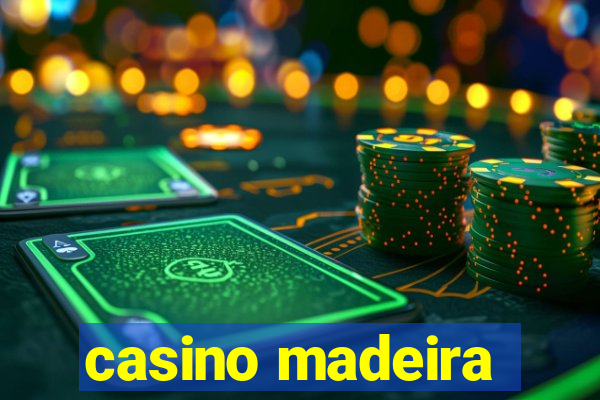 casino madeira