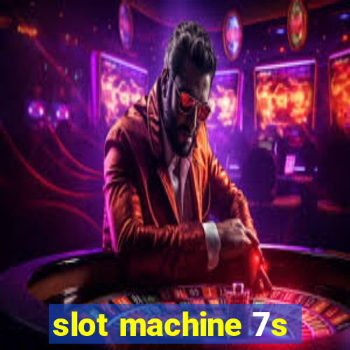 slot machine 7s