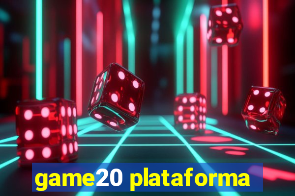 game20 plataforma