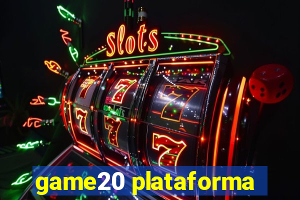 game20 plataforma