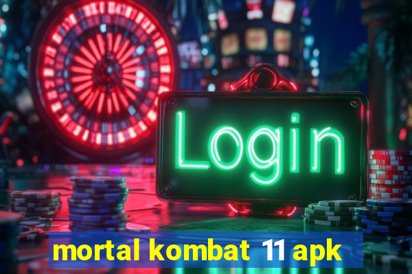 mortal kombat 11 apk