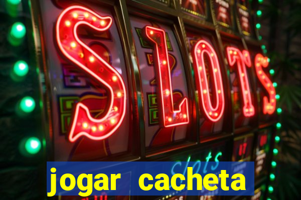 jogar cacheta online apostado