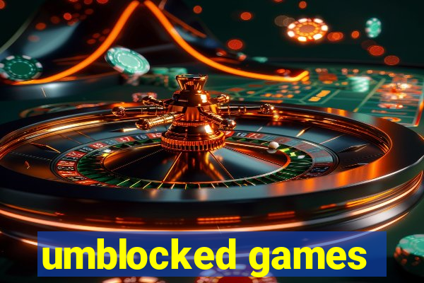 umblocked games