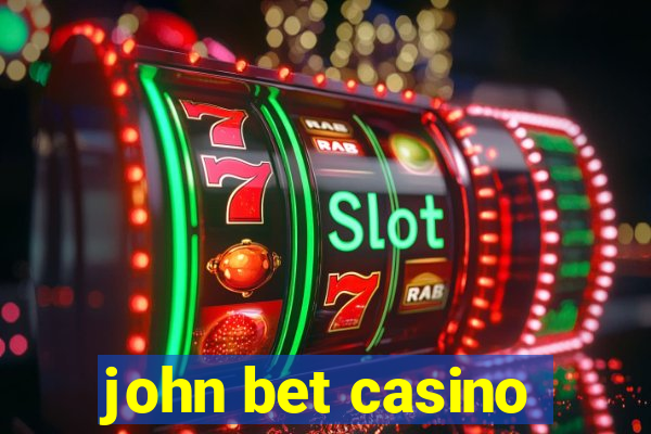 john bet casino