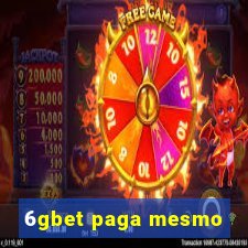 6gbet paga mesmo