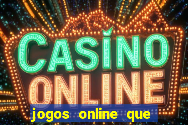 jogos online que estao pagando